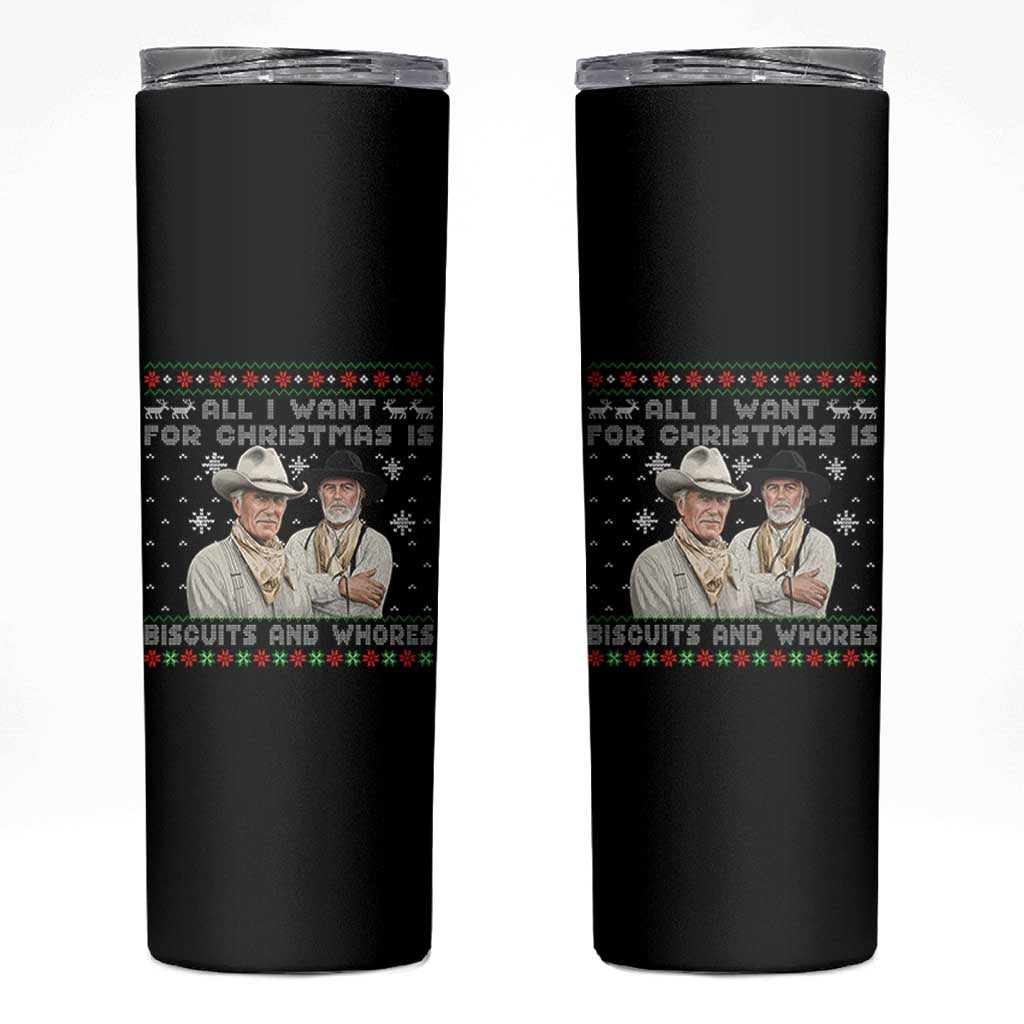 Funny Western Christmas Cowboy Humor Skinny Tumbler All I Want for Christmas Is Biscuits and Whores - Wonder Print Shop