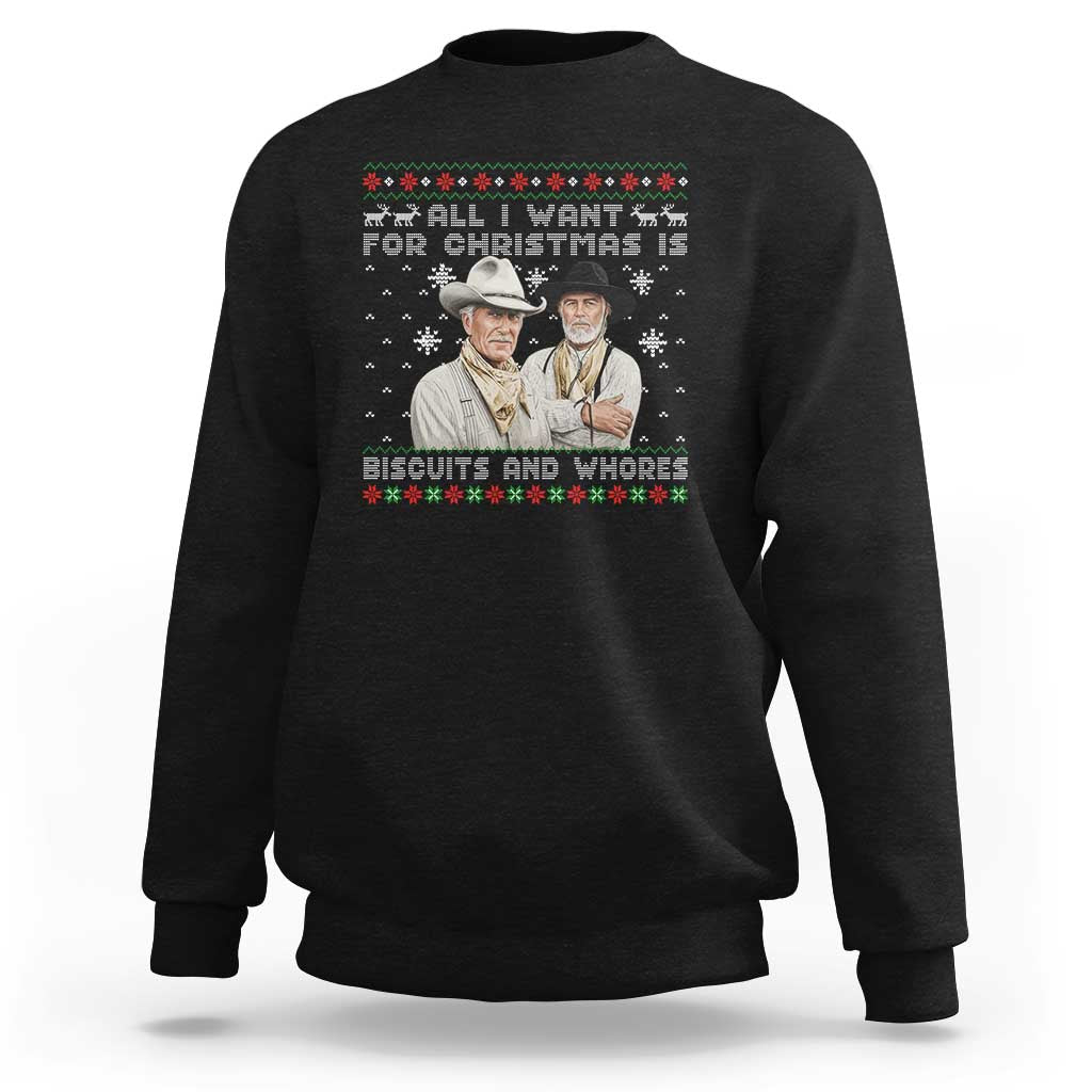 Funny Western Christmas Cowboy Humor Sweatshirt All I Want for Christmas Is Biscuits and Whores - Wonder Print Shop