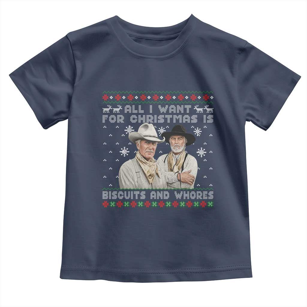 Funny Western Christmas Cowboy Humor Toddler T Shirt All I Want for Christmas Is Biscuits and Whores - Wonder Print Shop