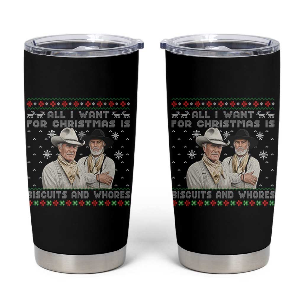 Funny Western Christmas Cowboy Humor Tumbler Cup All I Want for Christmas Is Biscuits and Whores - Wonder Print Shop