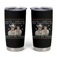 Funny Western Christmas Cowboy Humor Tumbler Cup All I Want for Christmas Is Biscuits and Whores - Wonder Print Shop