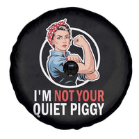 I’m Not Your Quiet Piggy Spare Tire Cover Feminist Rosie the Riveter - Wonder Print Shop