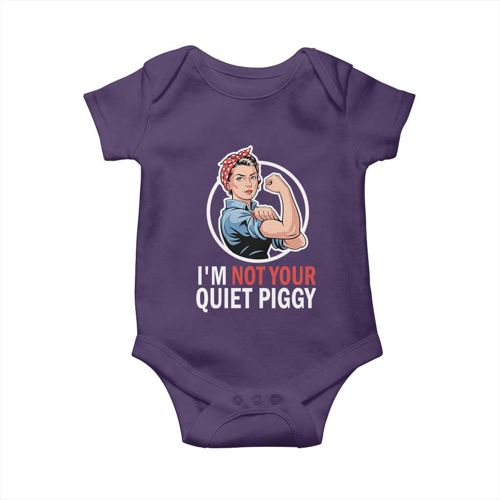 I’m Not Your Quiet Piggy Baby Onesie Feminist Rosie the Riveter - Wonder Print Shop