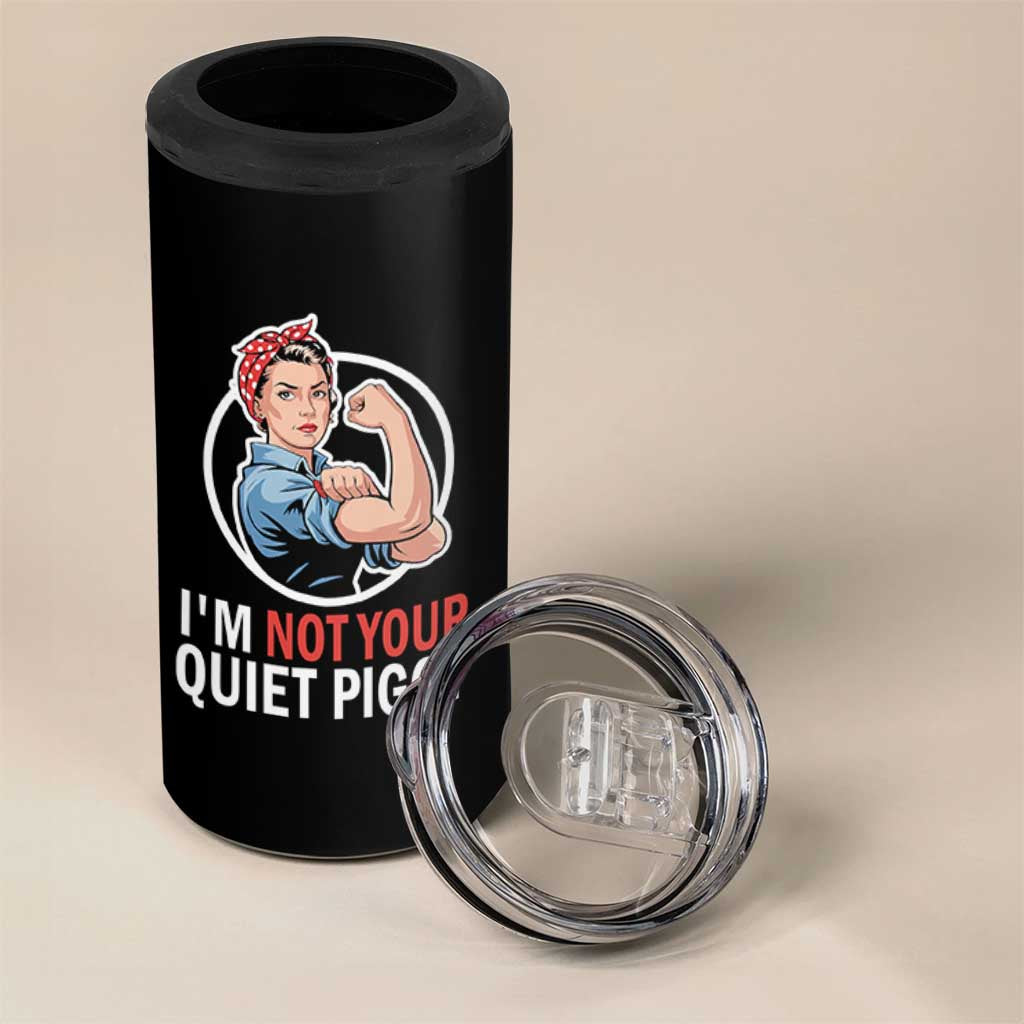 I’m Not Your Quiet Piggy 4 in 1 Can Cooler Tumbler Feminist Rosie the Riveter - Wonder Print Shop