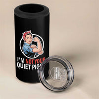 I’m Not Your Quiet Piggy 4 in 1 Can Cooler Tumbler Feminist Rosie the Riveter - Wonder Print Shop
