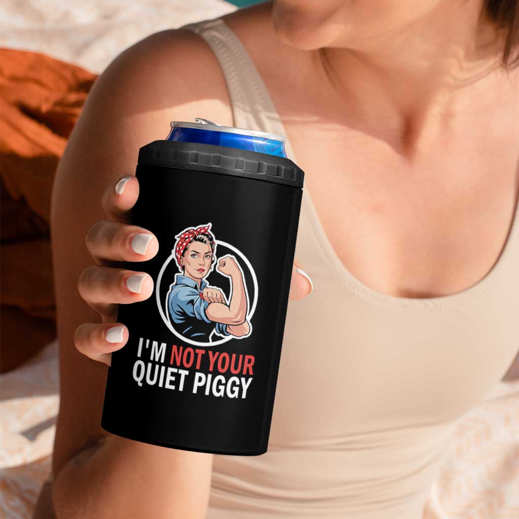 I’m Not Your Quiet Piggy 4 in 1 Can Cooler Tumbler Feminist Rosie the Riveter - Wonder Print Shop