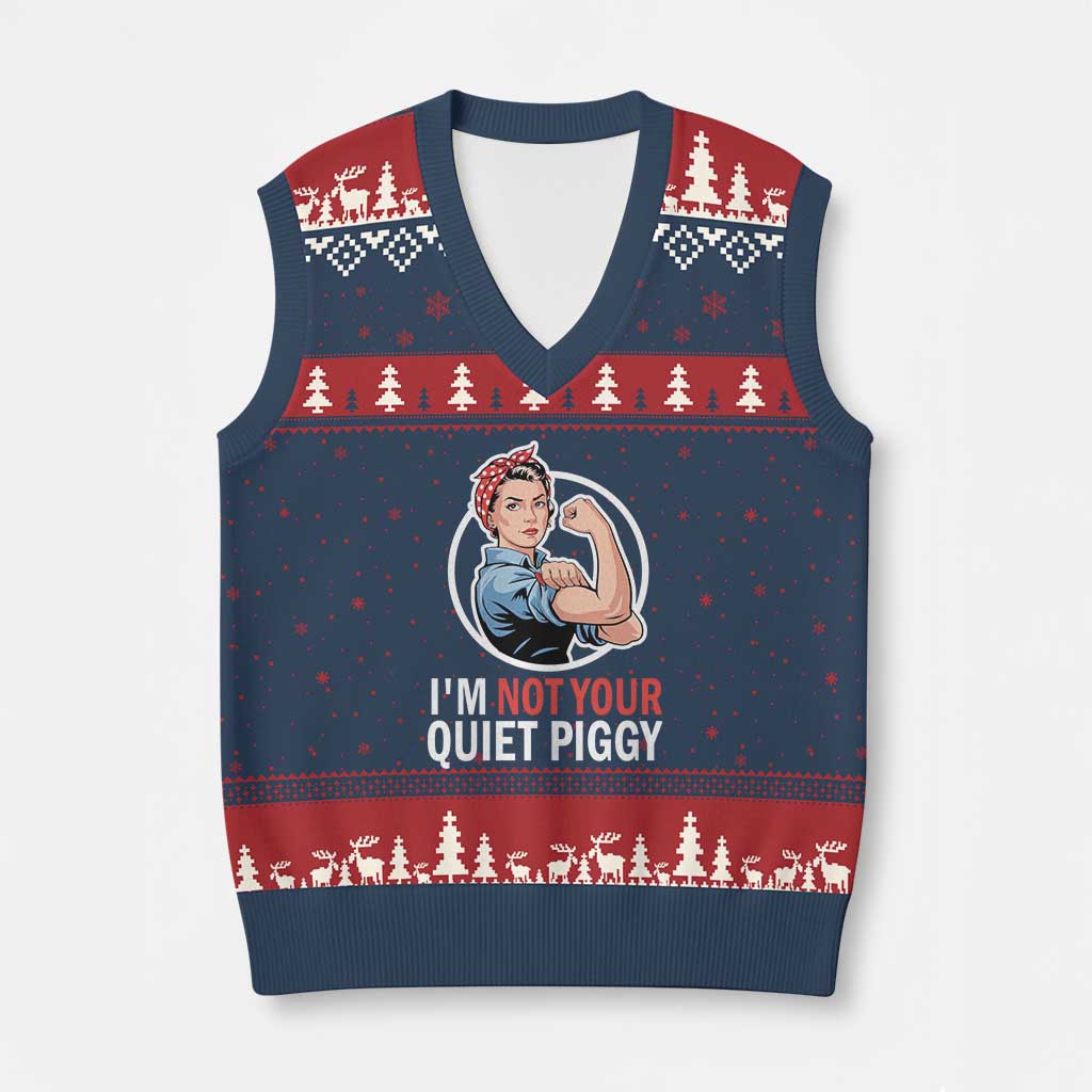 I’m Not Your Quiet Piggy V-Neck Knit Sweater Vest Feminist Rosie the Riveter - Wonder Print Shop