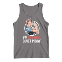 I’m Not Your Quiet Piggy Tank Top Feminist Rosie the Riveter - Wonder Print Shop