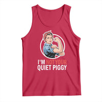 I’m Not Your Quiet Piggy Tank Top Feminist Rosie the Riveter - Wonder Print Shop