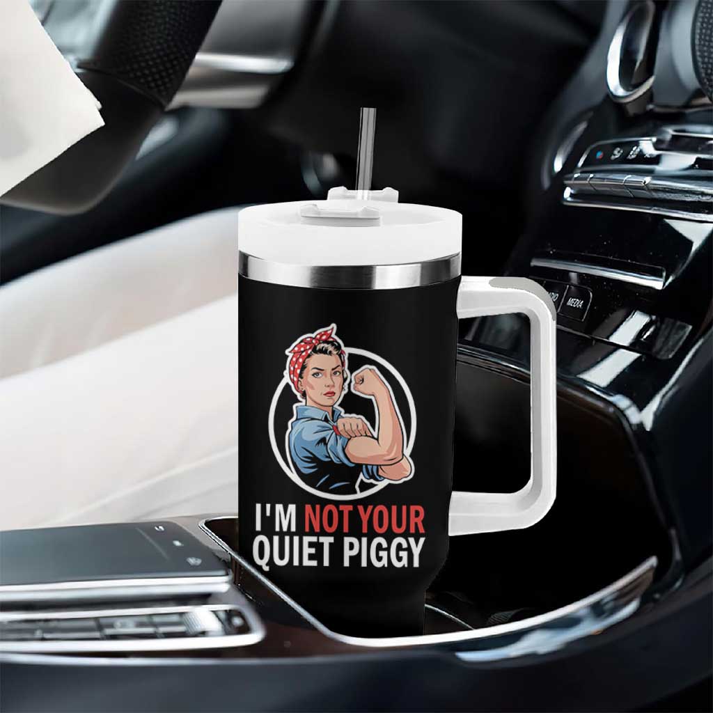I’m Not Your Quiet Piggy Tumbler With Handle Feminist Rosie the Riveter - Wonder Print Shop