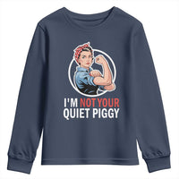 I’m Not Your Quiet Piggy Youth Sweatshirt Feminist Rosie the Riveter - Wonder Print Shop