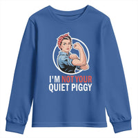I’m Not Your Quiet Piggy Youth Sweatshirt Feminist Rosie the Riveter - Wonder Print Shop