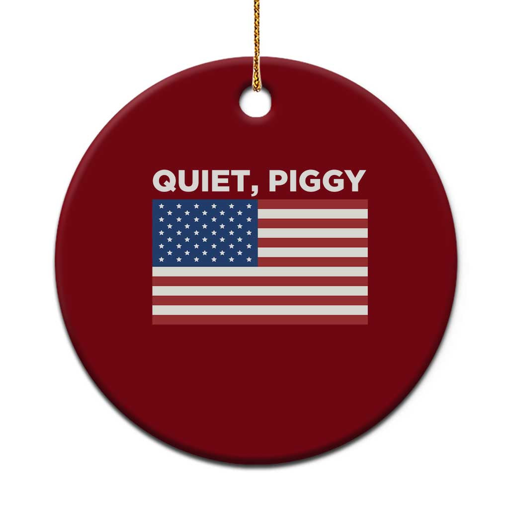 Quiet Piggy Patriotic Meme Ceramic Ornament Satirical USA Flag Free Speech - Wonder Print Shop