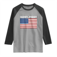 Quiet Piggy Patriotic Meme Raglan Shirt Satirical USA Flag Free Speech - Wonder Print Shop