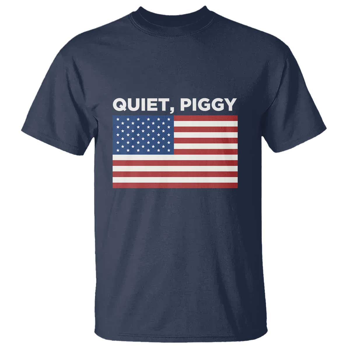 Quiet Piggy Patriotic Meme T Shirt Satirical USA Flag Free Speech - Wonder Print Shop