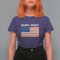 Quiet Piggy Patriotic Meme T Shirt For Women Satirical USA Flag Free Speech - Wonder Print Shop