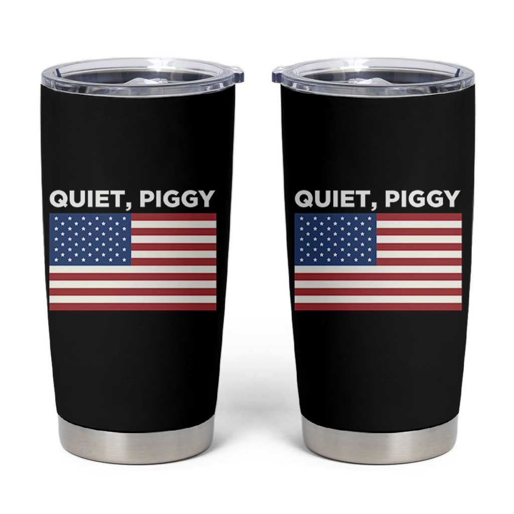 Quiet Piggy Patriotic Meme Tumbler Cup Satirical USA Flag Free Speech - Wonder Print Shop