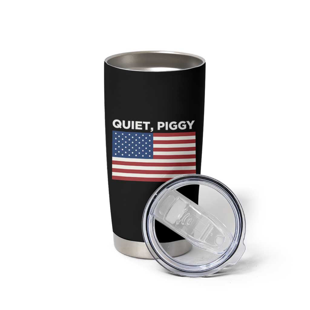 Quiet Piggy Patriotic Meme Tumbler Cup Satirical USA Flag Free Speech - Wonder Print Shop