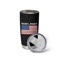 Quiet Piggy Patriotic Meme Tumbler Cup Satirical USA Flag Free Speech - Wonder Print Shop