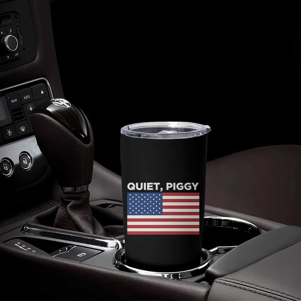 Quiet Piggy Patriotic Meme Tumbler Cup Satirical USA Flag Free Speech - Wonder Print Shop