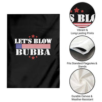 Let’s Blow Bubba Garden Flag Satirical Patriot Meme - Wonder Print Shop