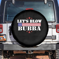 Let’s Blow Bubba Spare Tire Cover Satirical Patriot Meme - Wonder Print Shop