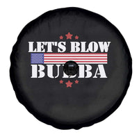 Let’s Blow Bubba Spare Tire Cover Satirical Patriot Meme - Wonder Print Shop