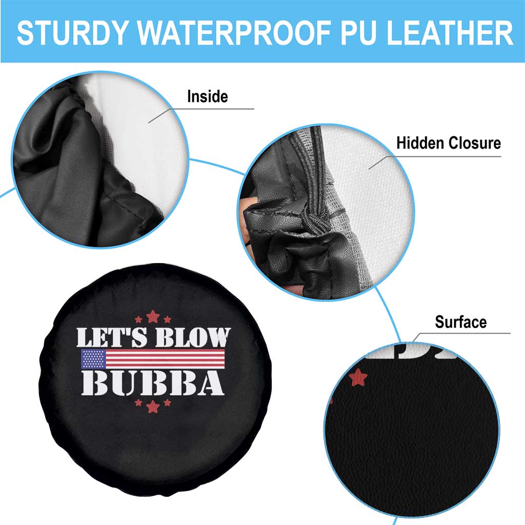 Let’s Blow Bubba Spare Tire Cover Satirical Patriot Meme - Wonder Print Shop