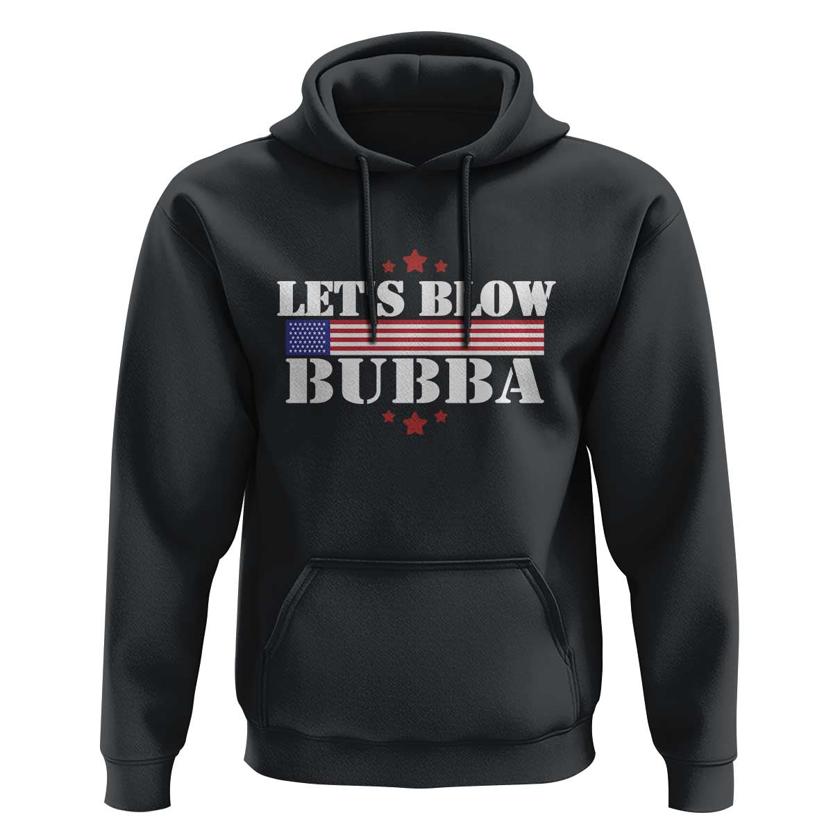 Let’s Blow Bubba Hoodie Satirical Patriot Meme - Wonder Print Shop