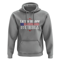 Let’s Blow Bubba Hoodie Satirical Patriot Meme - Wonder Print Shop