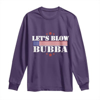 Let’s Blow Bubba Long Sleeve Shirt Satirical Patriot Meme - Wonder Print Shop
