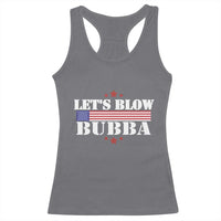 Let’s Blow Bubba Racerback Tank Top Satirical Patriot Meme - Wonder Print Shop