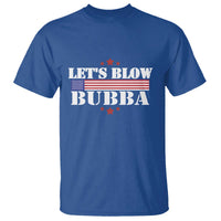 Let’s Blow Bubba T Shirt Satirical Patriot Meme - Wonder Print Shop