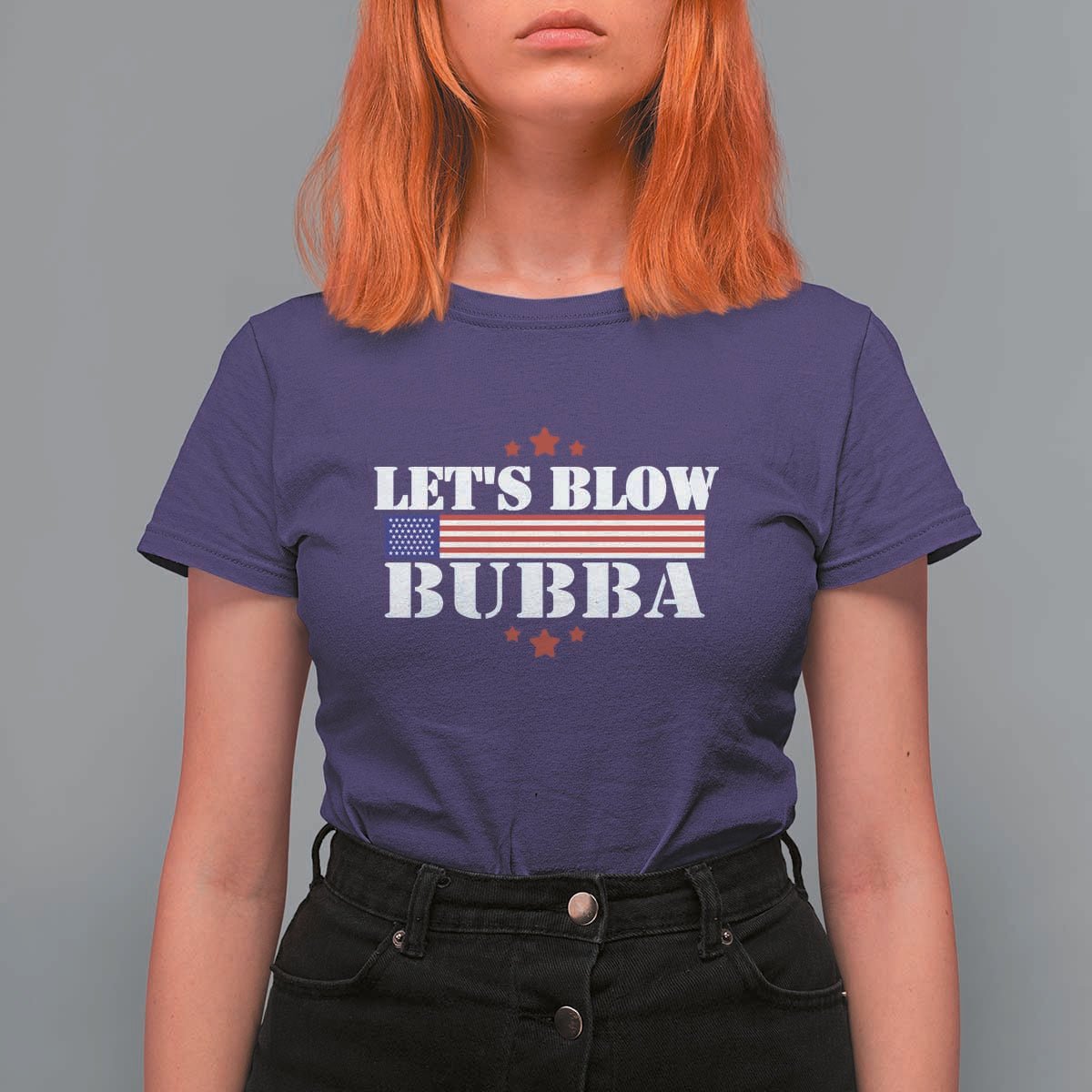 Let’s Blow Bubba T Shirt For Women Satirical Patriot Meme - Wonder Print Shop