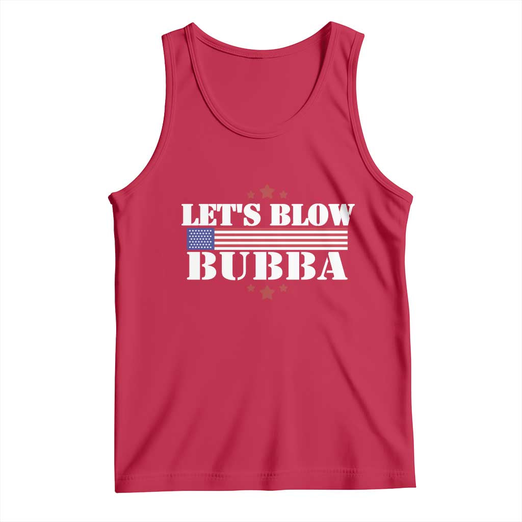 Let’s Blow Bubba Tank Top Satirical Patriot Meme - Wonder Print Shop