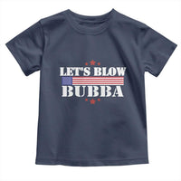 Let’s Blow Bubba Toddler T Shirt Satirical Patriot Meme - Wonder Print Shop