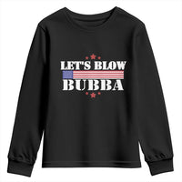 Let’s Blow Bubba Youth Sweatshirt Satirical Patriot Meme - Wonder Print Shop