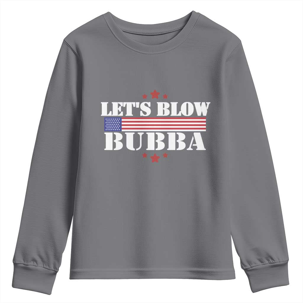 Let’s Blow Bubba Youth Sweatshirt Satirical Patriot Meme - Wonder Print Shop