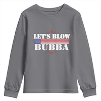 Let’s Blow Bubba Youth Sweatshirt Satirical Patriot Meme - Wonder Print Shop