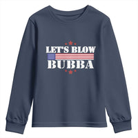 Let’s Blow Bubba Youth Sweatshirt Satirical Patriot Meme - Wonder Print Shop
