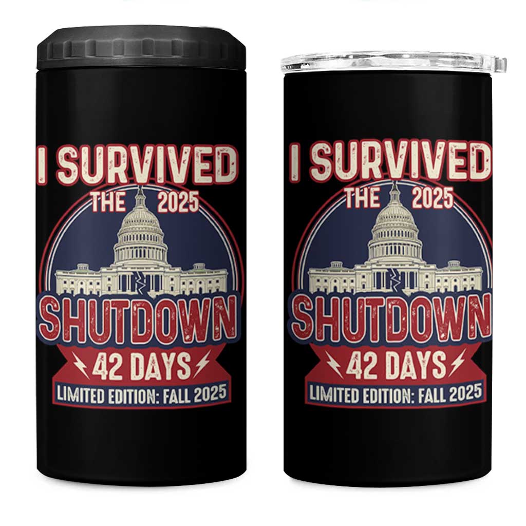 I Survived the 2025 Shutdown 4 in 1 Can Cooler Tumbler Funny Government Closure Parody Political Humor - Wonder Print Shop