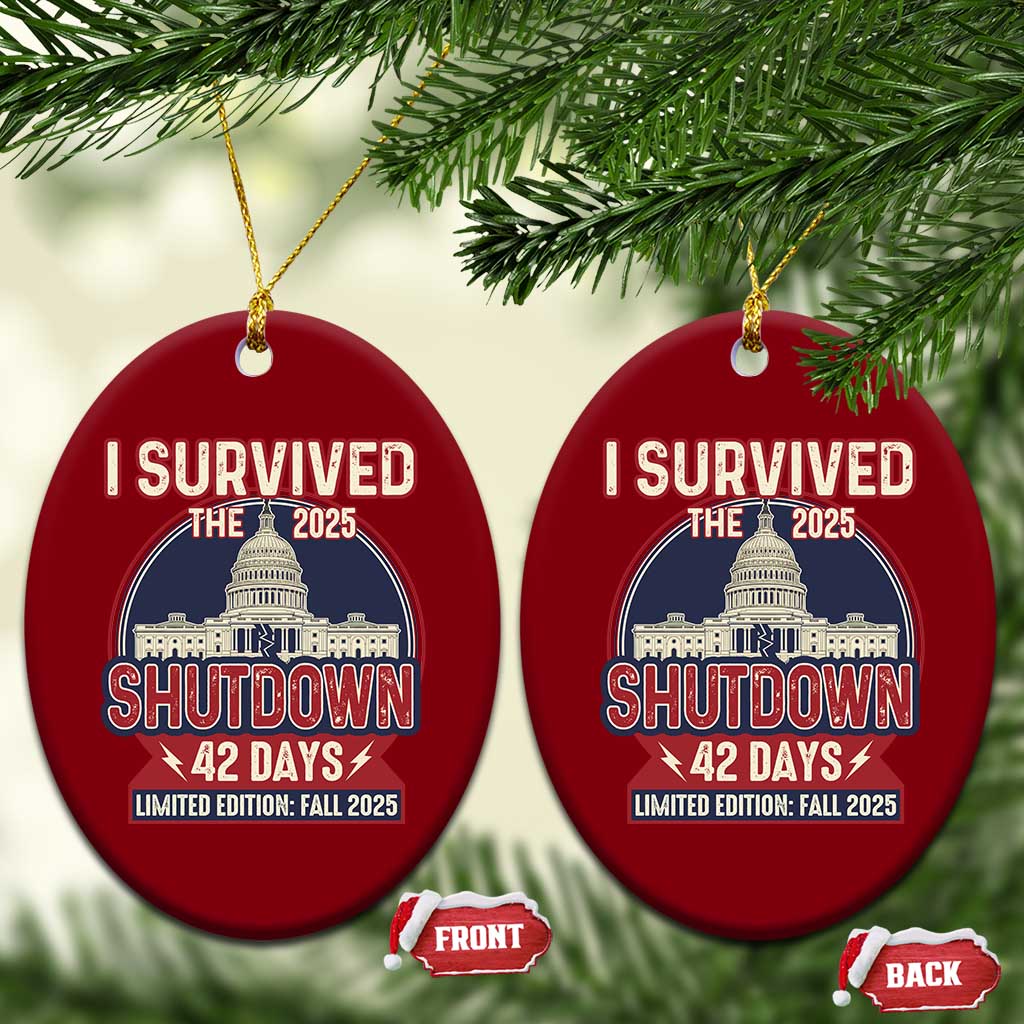 I Survived the 2025 Shutdown Ceramic Ornament Funny Government Closure Parody Political Humor - Wonder Print Shop