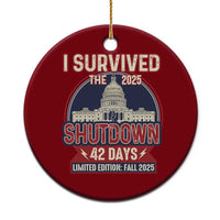 I Survived the 2025 Shutdown Ceramic Ornament Funny Government Closure Parody Political Humor - Wonder Print Shop