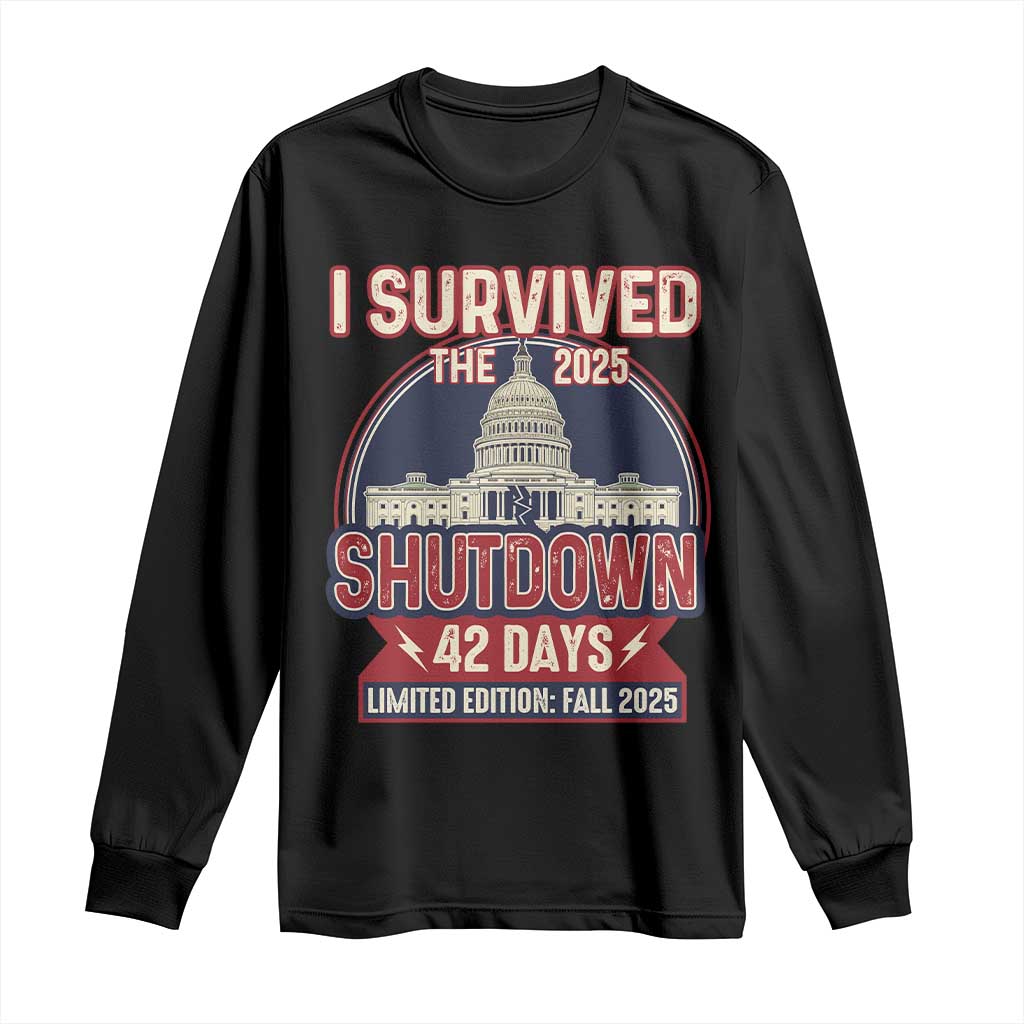 I Survived the 2025 Shutdown Long Sleeve Shirt Funny Government Closure Parody Political Humor - Wonder Print Shop