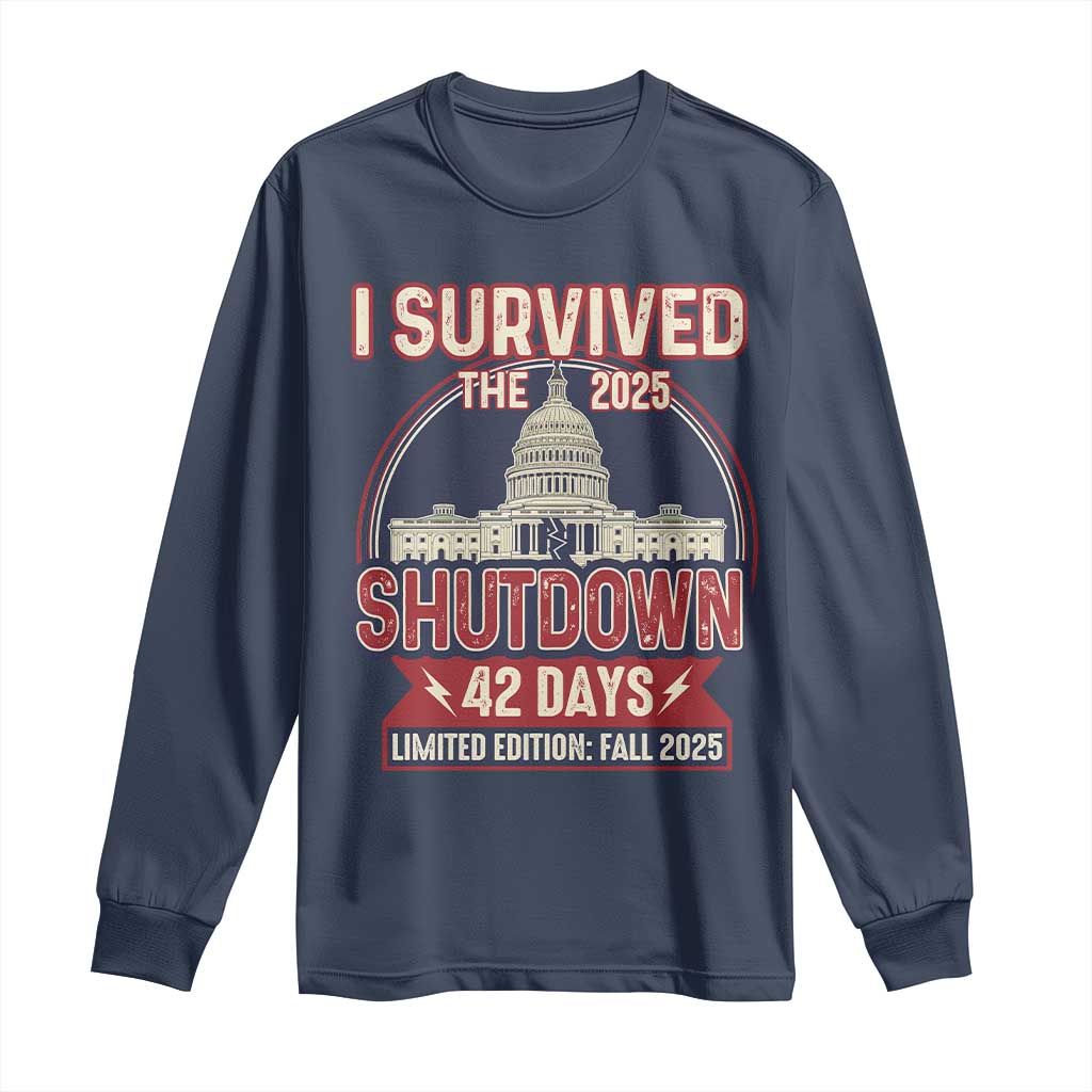 I Survived the 2025 Shutdown Long Sleeve Shirt Funny Government Closure Parody Political Humor - Wonder Print Shop