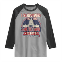 I Survived the 2025 Shutdown Raglan Shirt Funny Government Closure Parody Political Humor - Wonder Print Shop