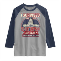 I Survived the 2025 Shutdown Raglan Shirt Funny Government Closure Parody Political Humor - Wonder Print Shop