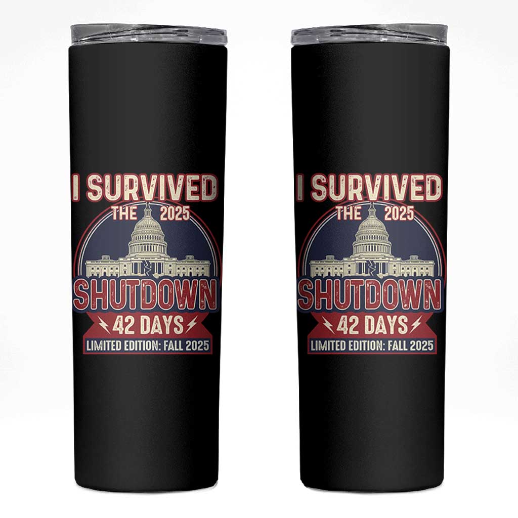 I Survived the 2025 Shutdown Skinny Tumbler Funny Government Closure Parody Political Humor - Wonder Print Shop