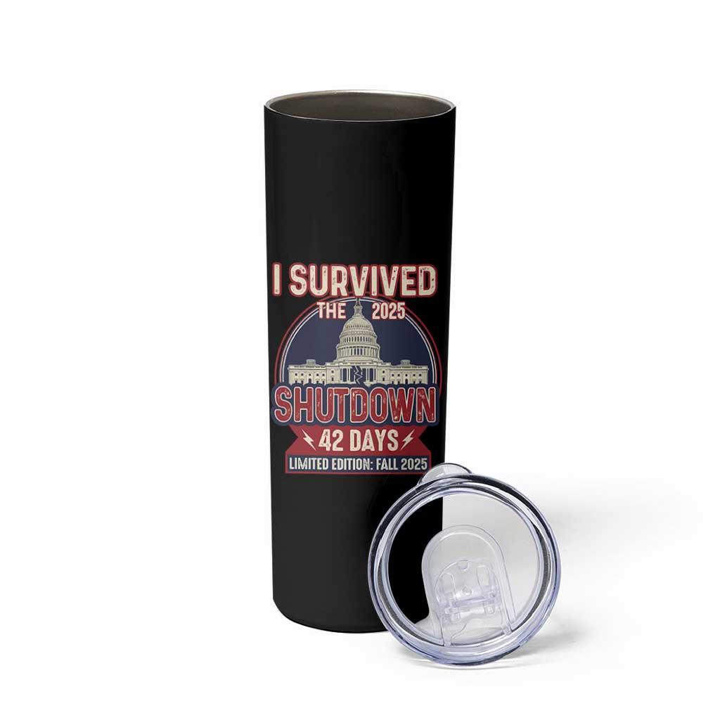 I Survived the 2025 Shutdown Skinny Tumbler Funny Government Closure Parody Political Humor - Wonder Print Shop
