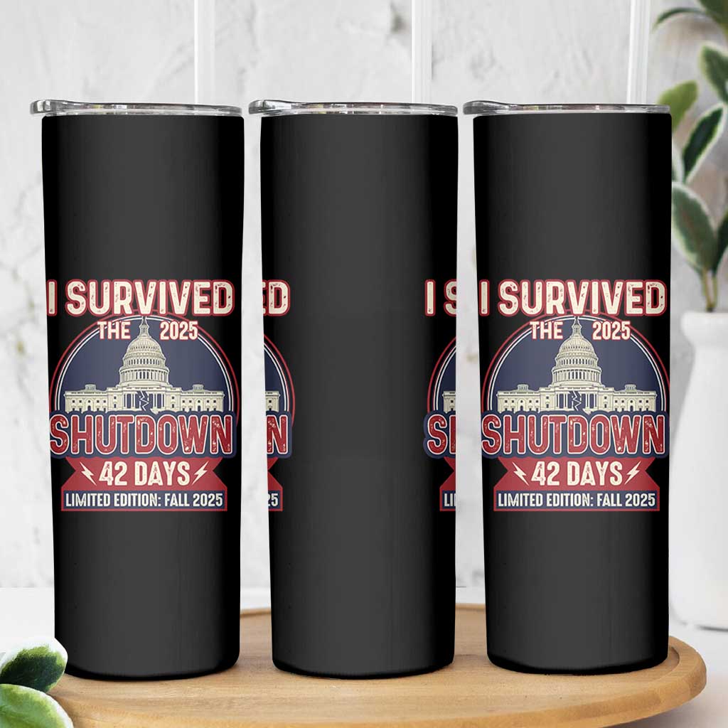 I Survived the 2025 Shutdown Skinny Tumbler Funny Government Closure Parody Political Humor - Wonder Print Shop
